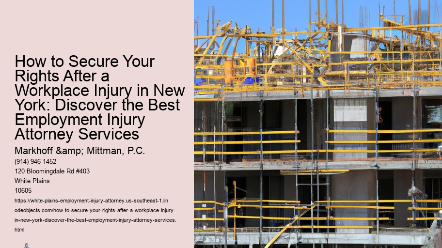 How to Secure Your Rights After a Workplace Injury in New York: Discover the Best Employment Injury Attorney Services
