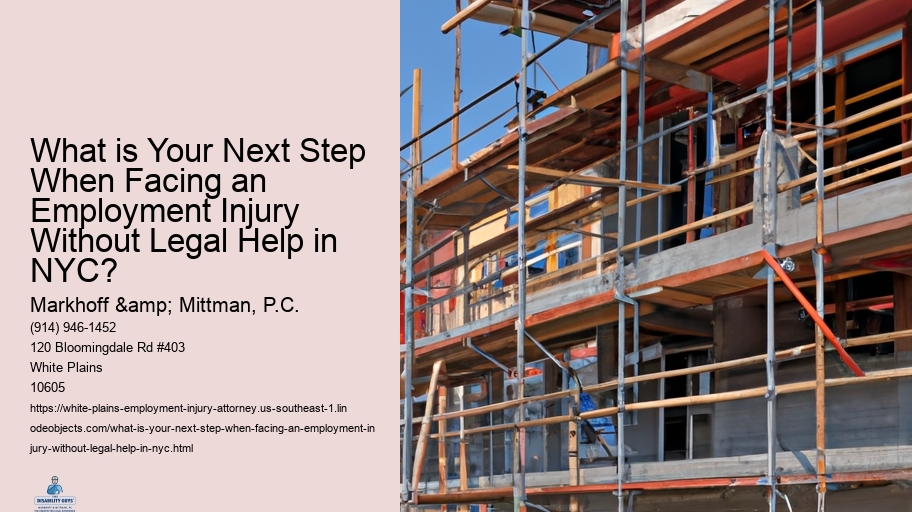 What is Your Next Step When Facing an Employment Injury Without Legal Help in NYC?